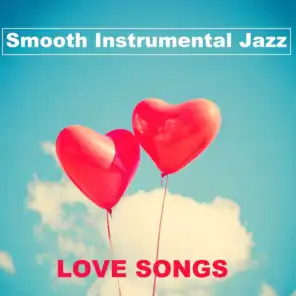 Smooth Instrumental Jazz Love Songs - Gipsy Music After Dark, Warm and Intimate Grooves for Lovers, Feel Good and Passionate, Romantic Night Moments