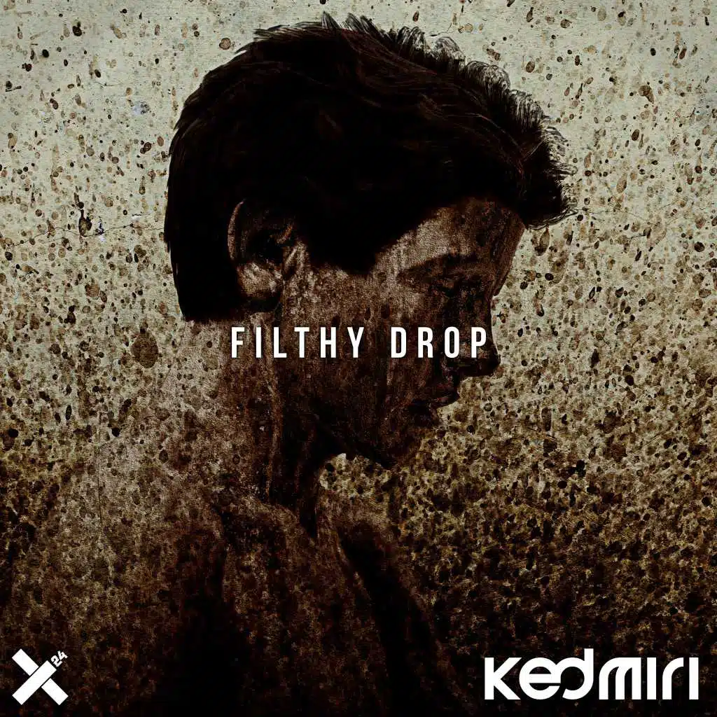 Filthy Drop