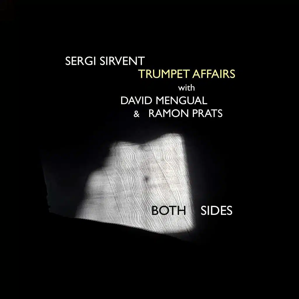 Sergi Sirvent Trumpet Affairs with David Mengual & Ramon Prats