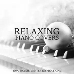Relaxing Piano Covers: Emotional Winter Inspirations