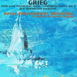 Grieg: Peer Gynt Incidental Music, Symphonic Dance No. 2 & Old Norwegian Folksong