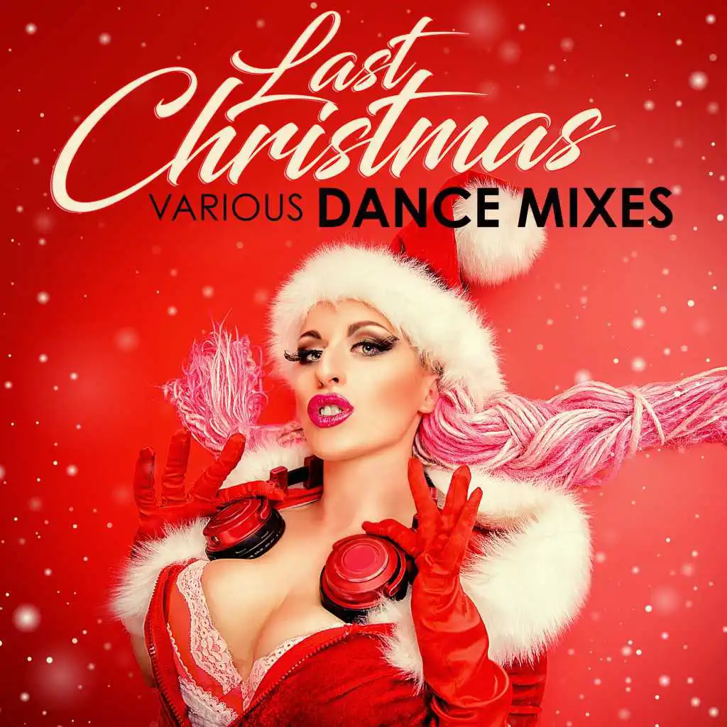 Last Christmas: Various Dance Mixes