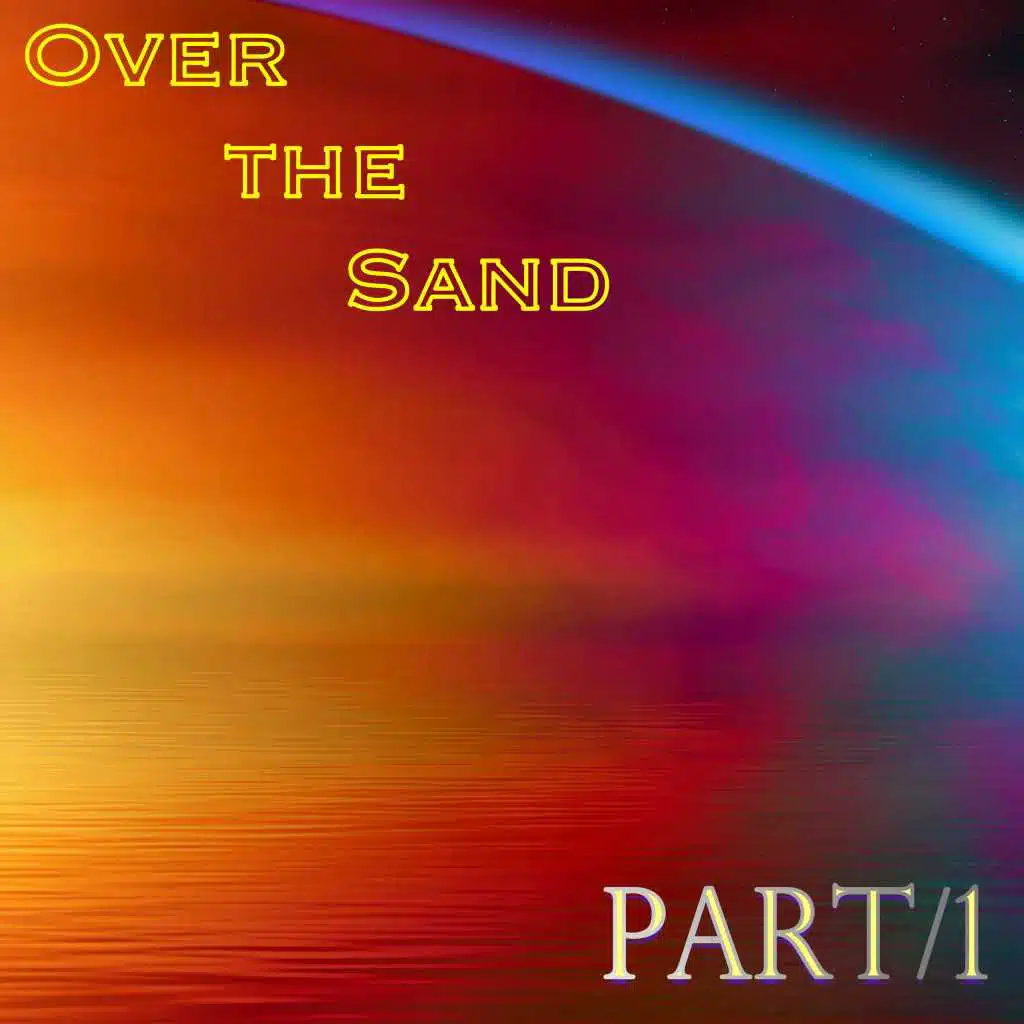 Over the Sand