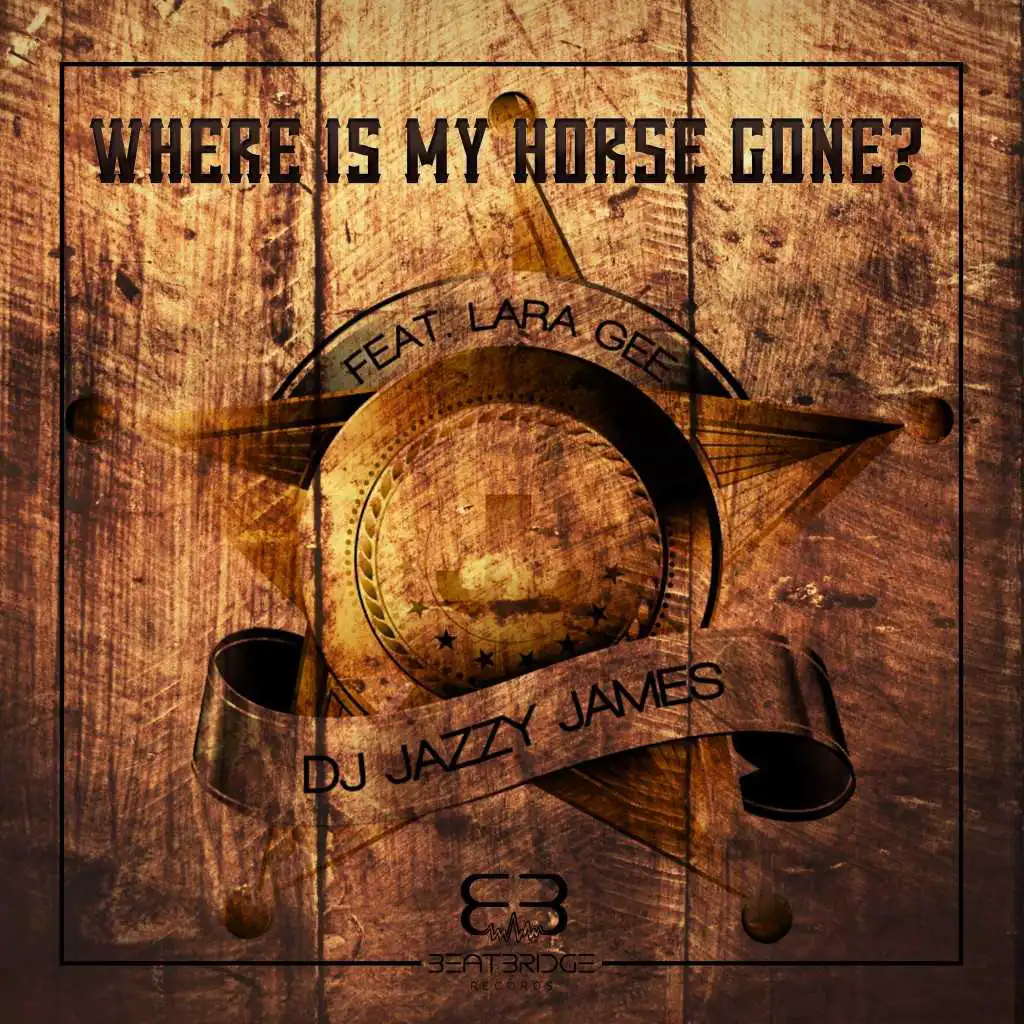 Where Is My Horse Gone (Best Western Mix) [feat. Lara Gee]