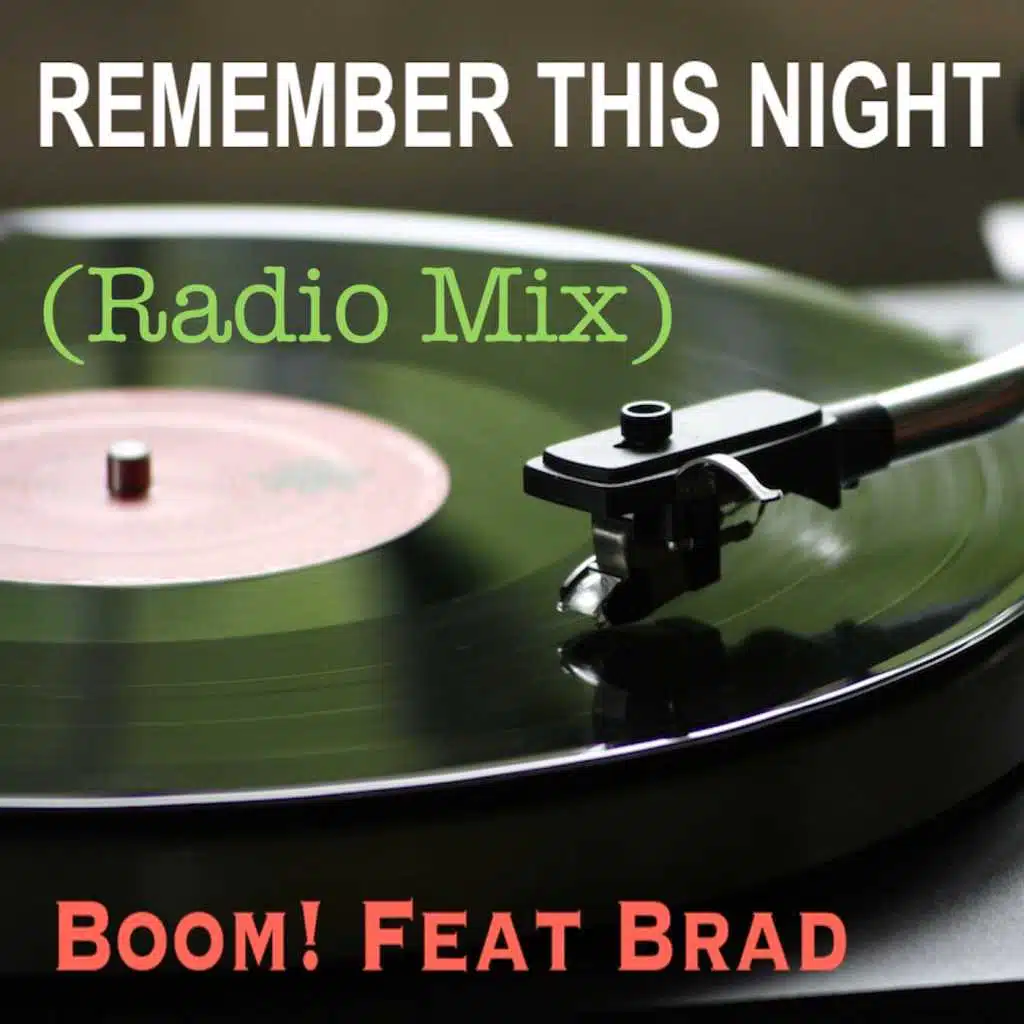 Remember This Night (Radio Mix) [feat. Brad]