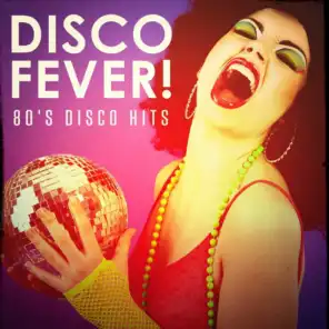 Disco Fever! - 80's Disco Hits