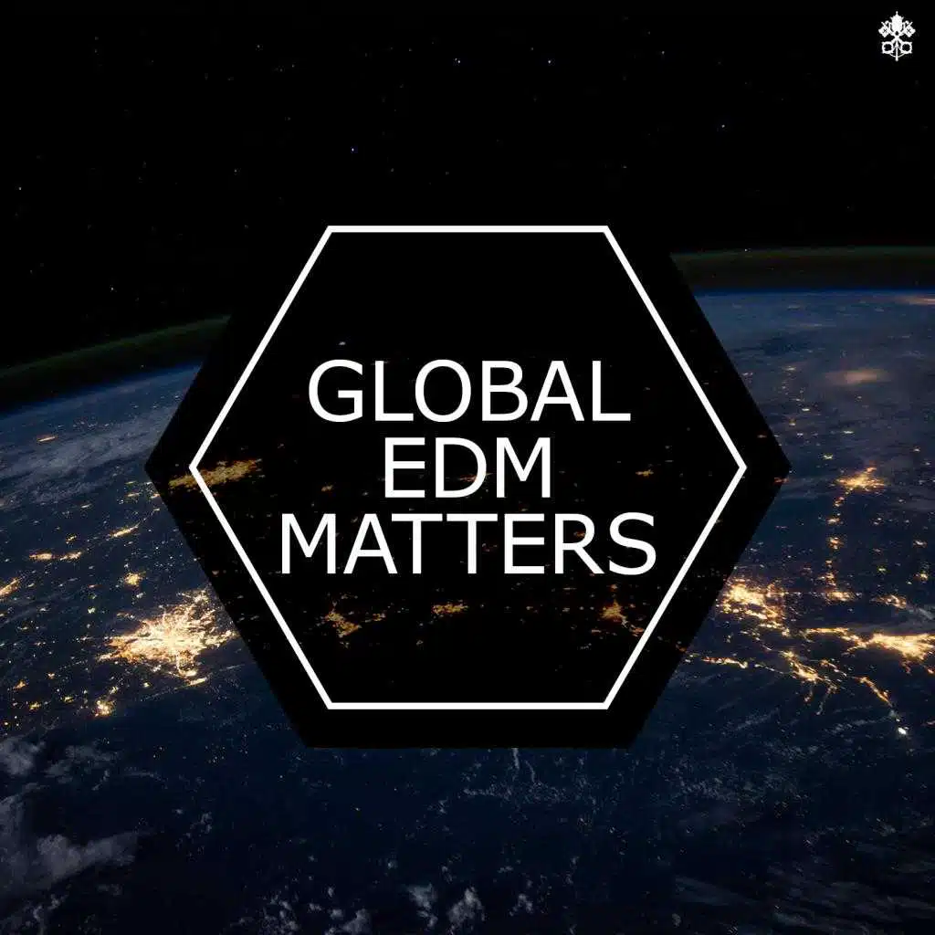 Global EDM Matters (feat. Zaena & Arceos)