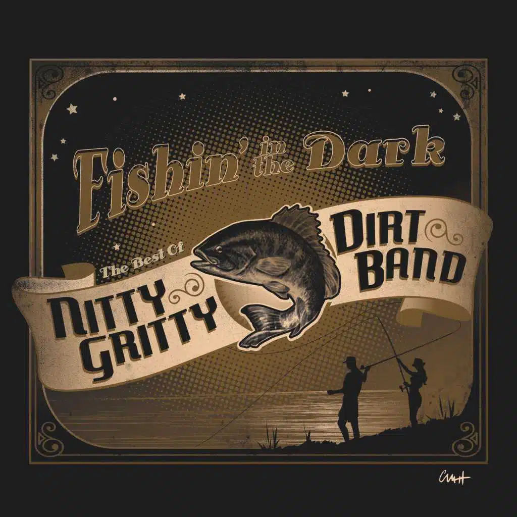Fishin' in the Dark: The Best of the Nitty Gritty Dirt Band