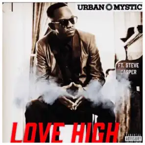 Love High (feat. Steve Casper)