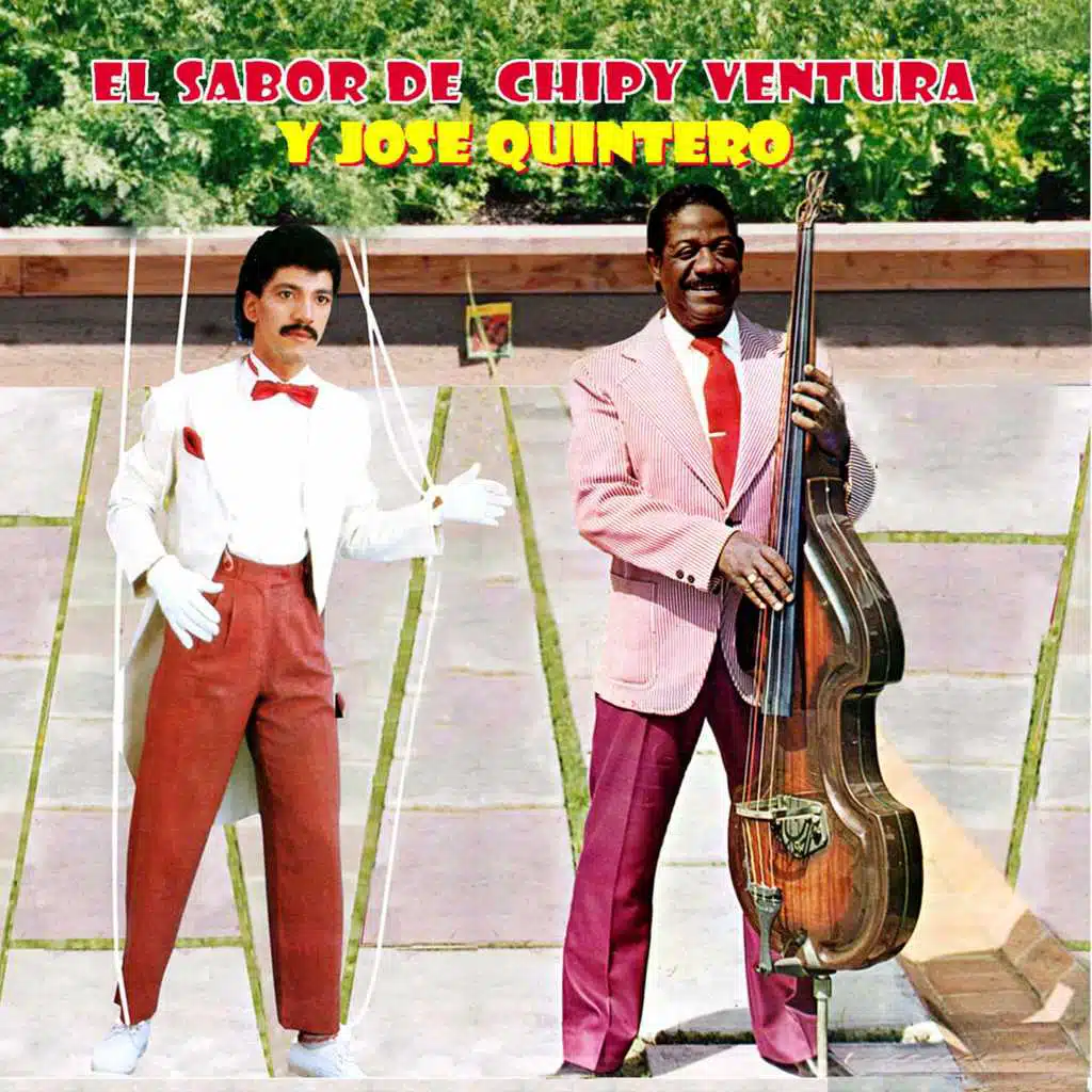 El Sabor De Chipy Ventura Y José Quintero