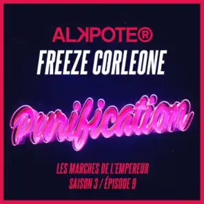 Purification (Les marches de l'empereur Saison 3 / Episode 9) [feat. Freeze Corleone]