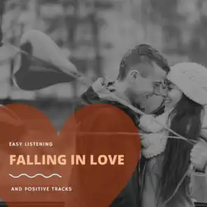 Falling In Love - Easy Listening And Positive Tracks
