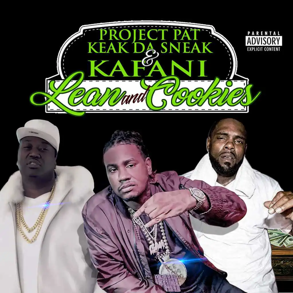 Project Pat, Keak Da Sneak & Kafani