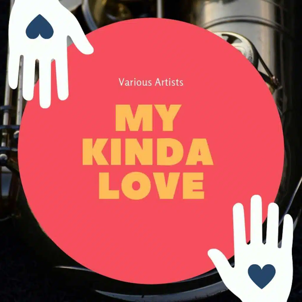 My Kinda Love