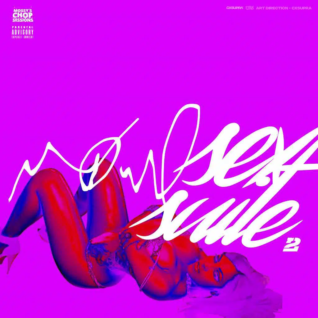 The Sex Suite 2 (Mossy's Chop Sessions) [Screwed / Chopped]