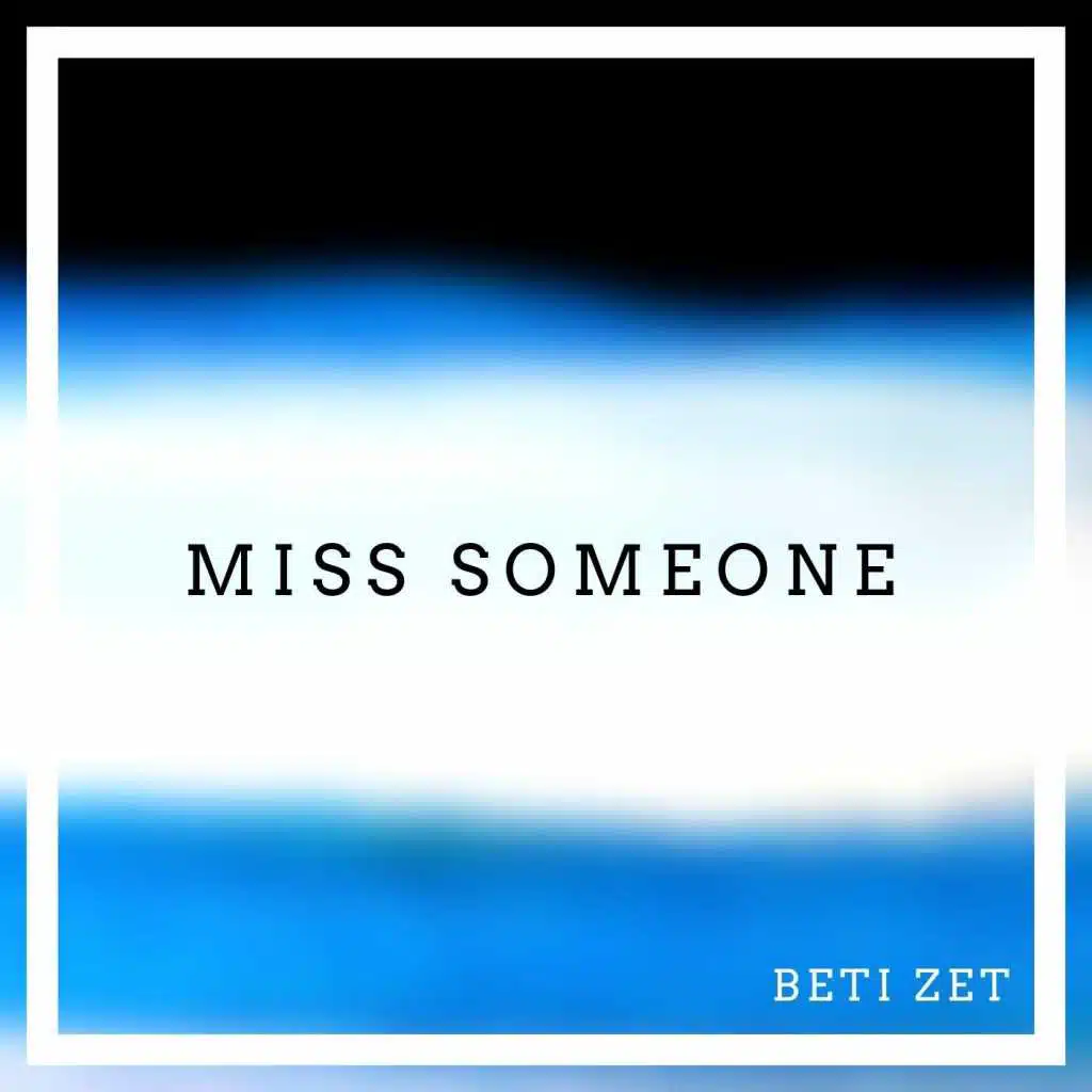 Miss Someone