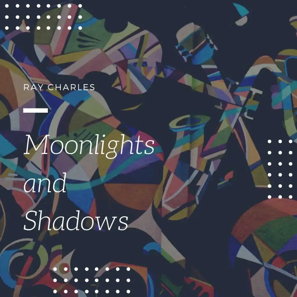 Moonlights and Shadows