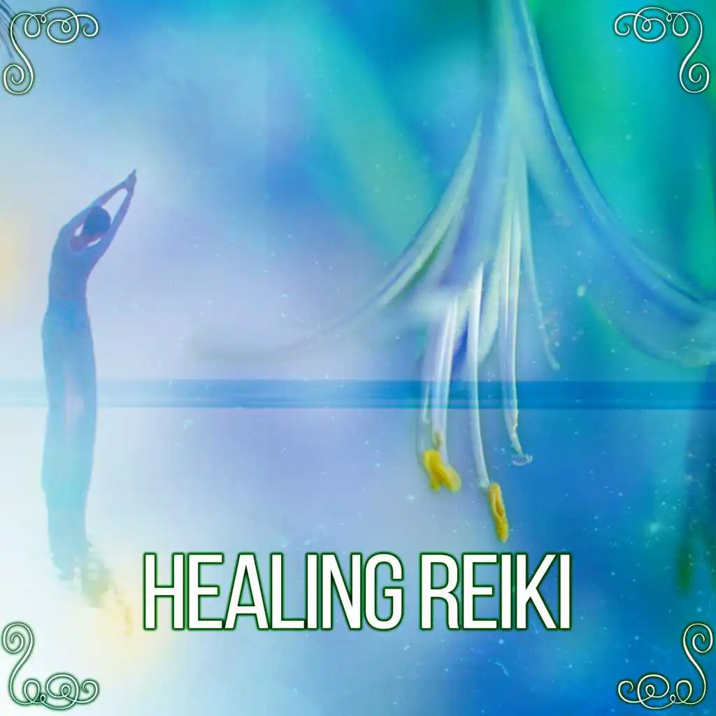 Healing Reiki – Pure New Age Music for Relaxation, Deep Meditation, Serenity Tranquilty Music
