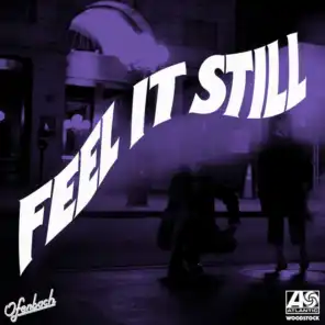 Feel It Still (Ofenbach Remix) [feat. César Laurent de Rumel & Dorian Lauduique]
