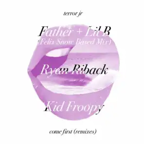 Come First (Remixes)