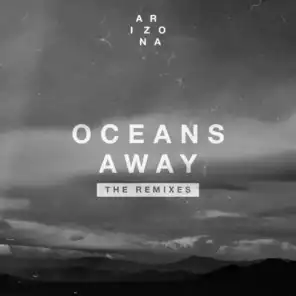 Oceans Away (Mansionair Remix)