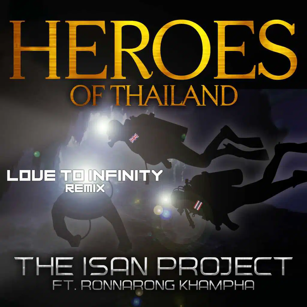Heroes of Thailand (Love to Infinity Remix) [feat. Ronnarong Khampha]