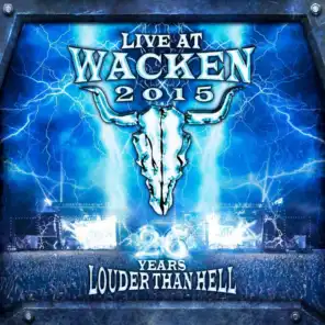 Live At Wacken 2015 - 26 Years Louder Than Hell