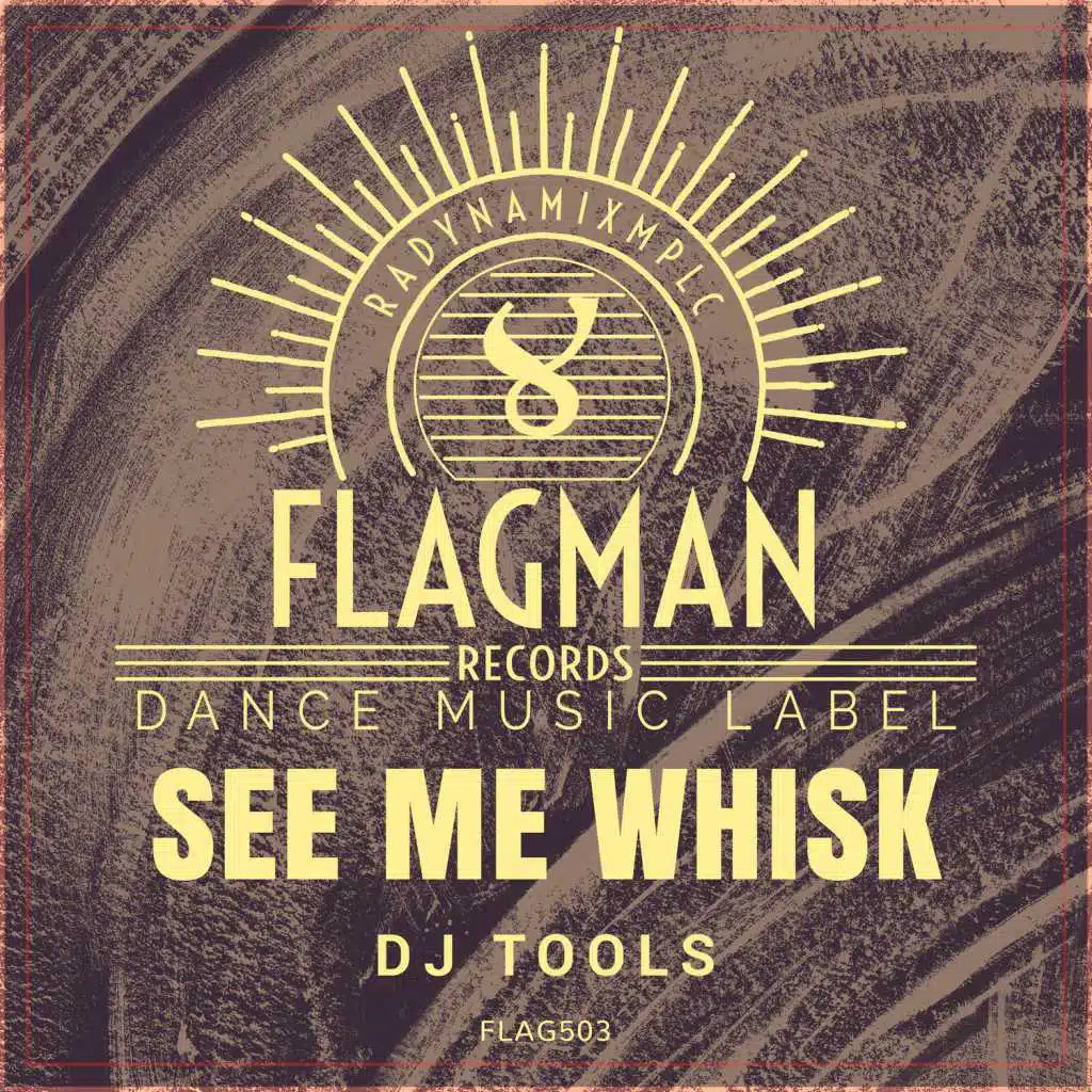 See Me Whisk Dj Tools