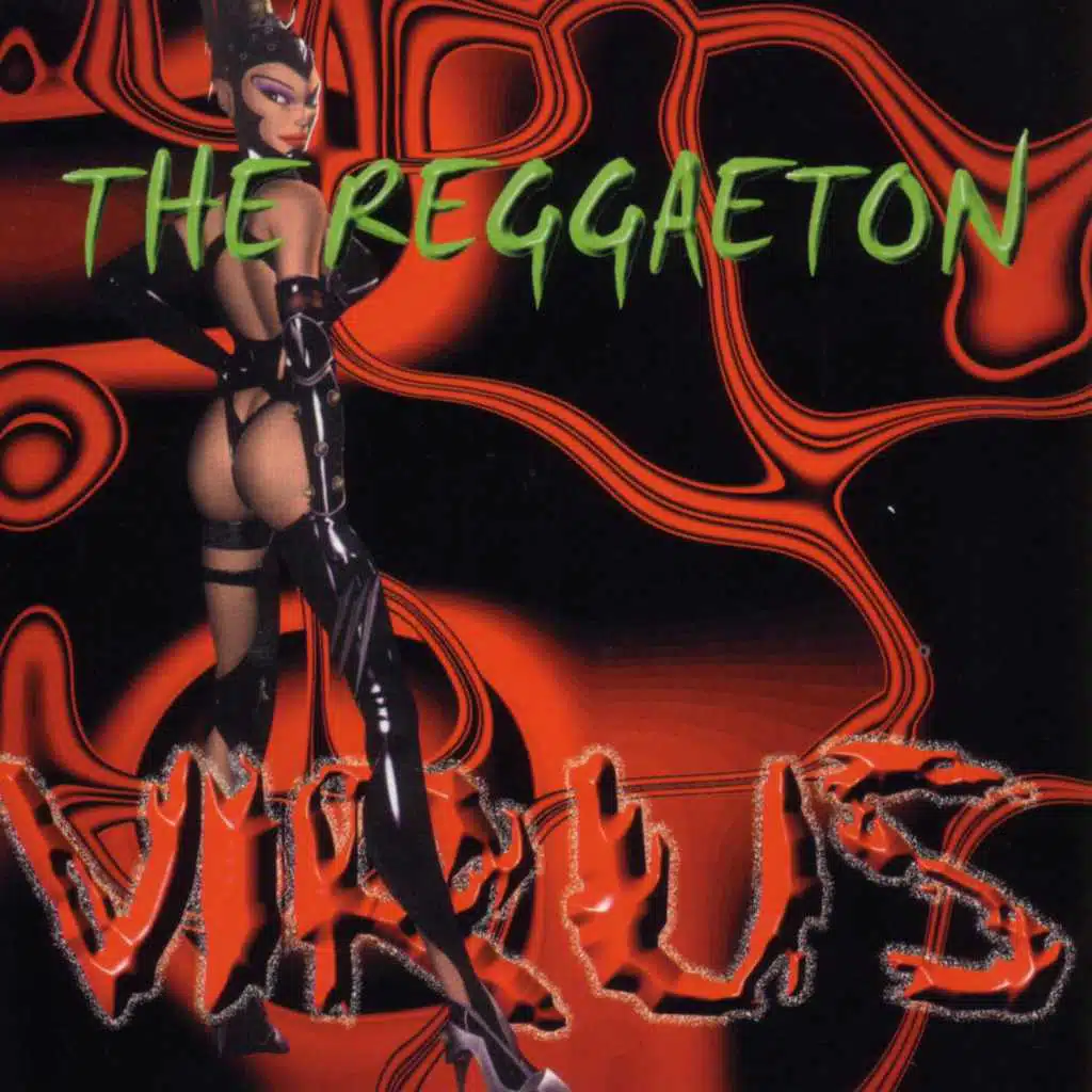 The Reggaeton Virus