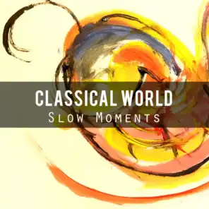 Classical World: Slow Moments