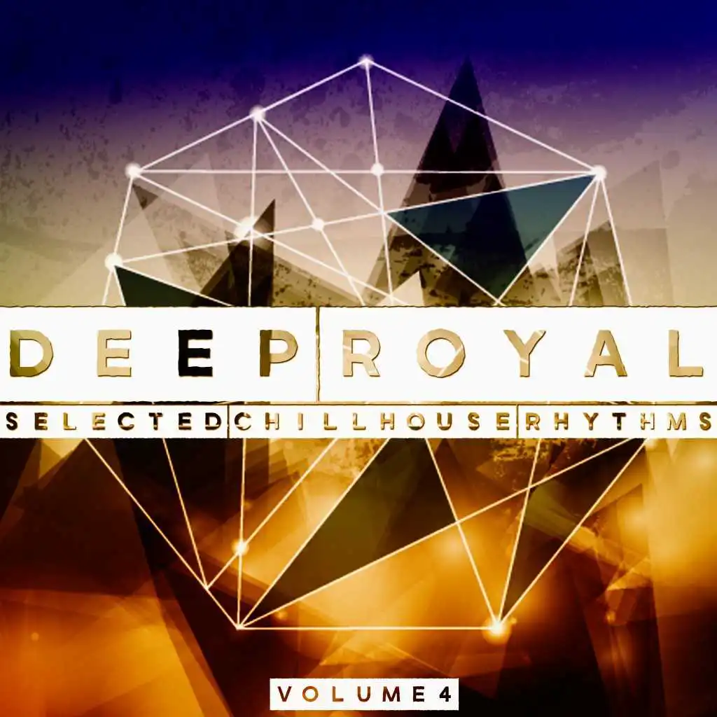 Deep Royal, Vol. 4 (Selected Chillhouse Rhythms)