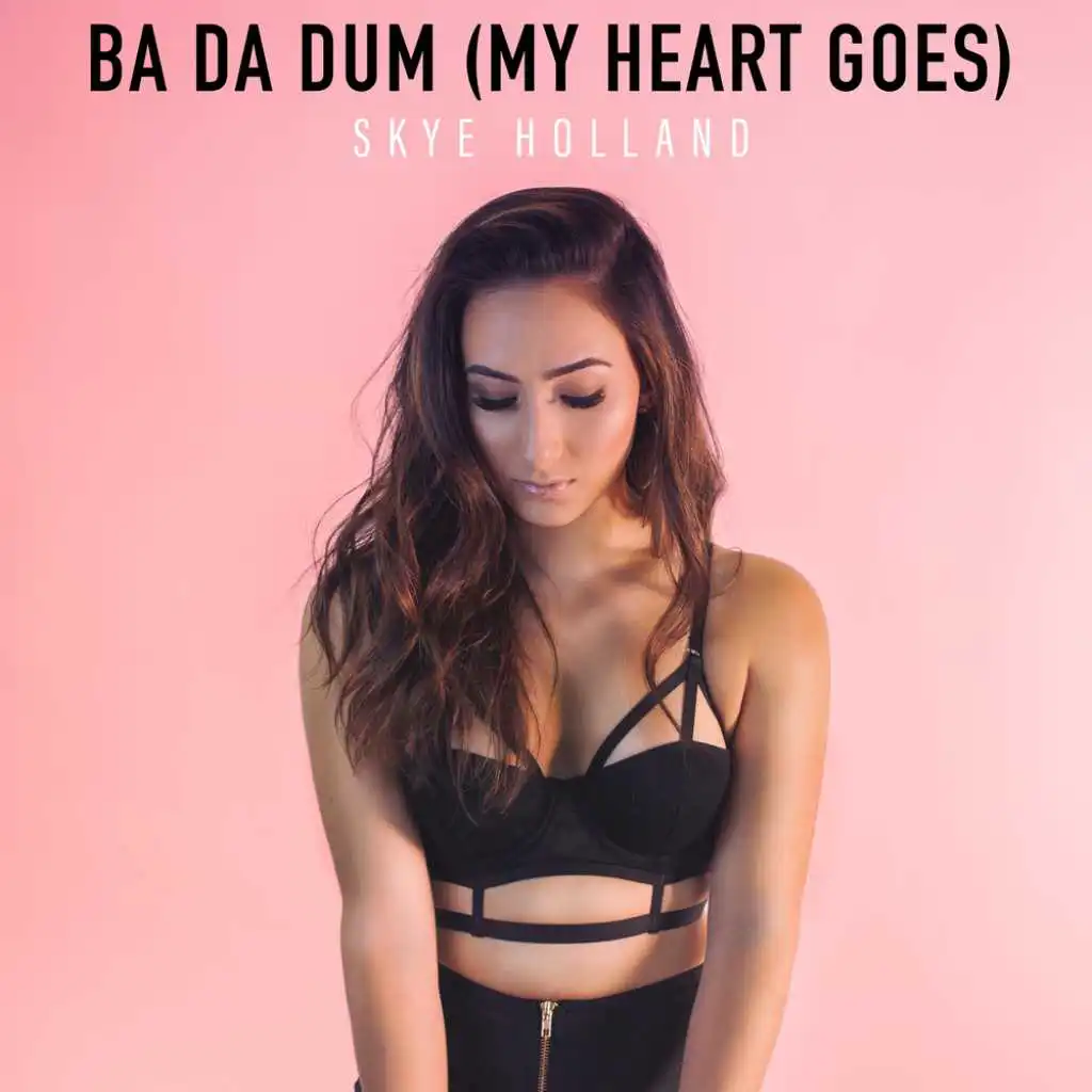Ba Da Dum (My Heart Goes)