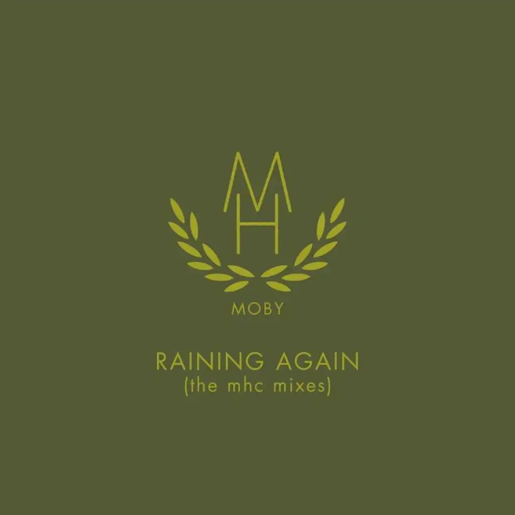 Raining Again (MHC Extended Dub)