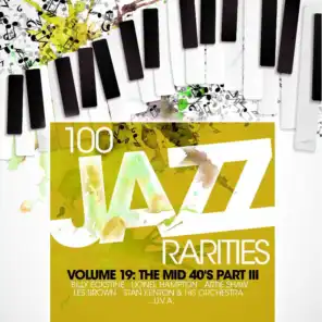 One Hundred 100 Jazz Rarities Vol.19 - the Mid 40's Part III