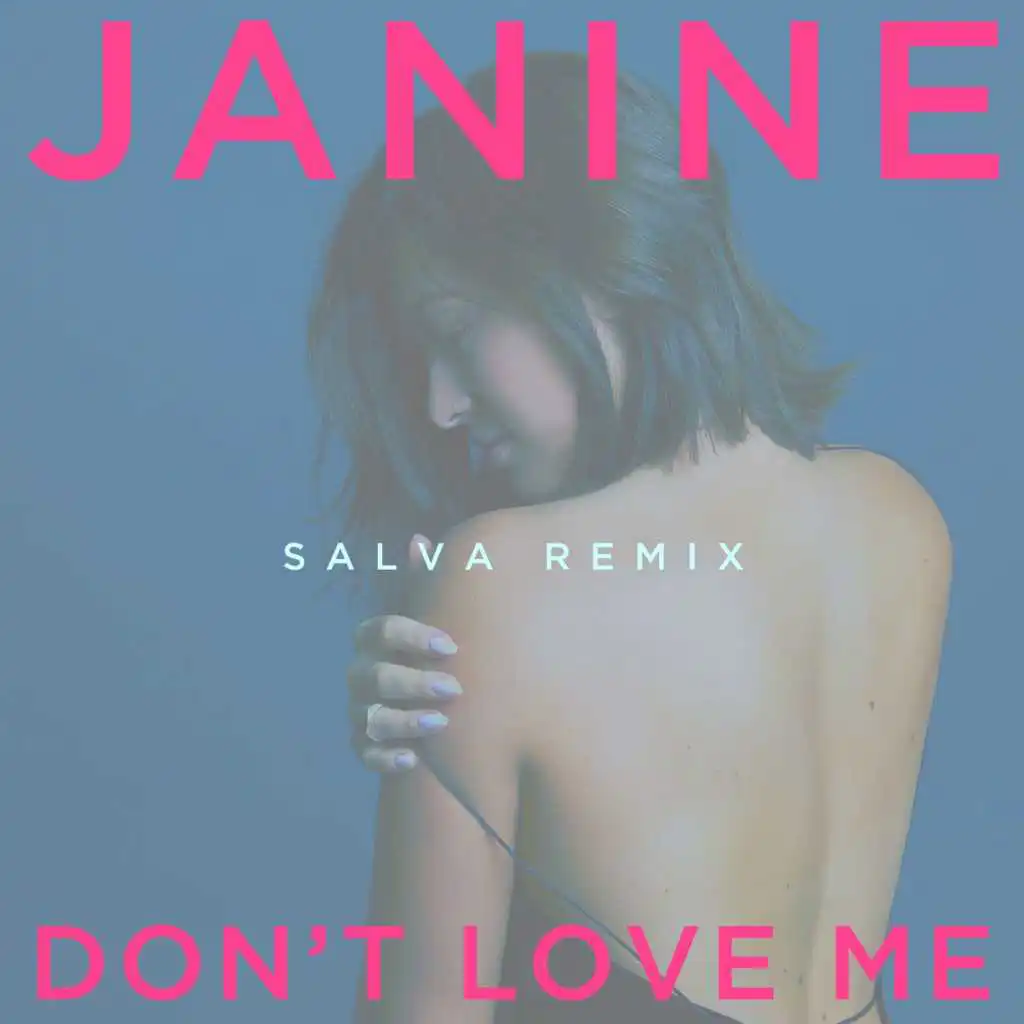 Don't Love Me (Salva Remix)