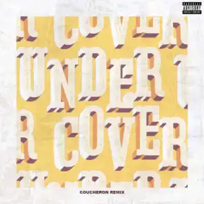 Undercover (Coucheron Remix)