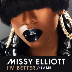 I'm Better (feat. Lamb)