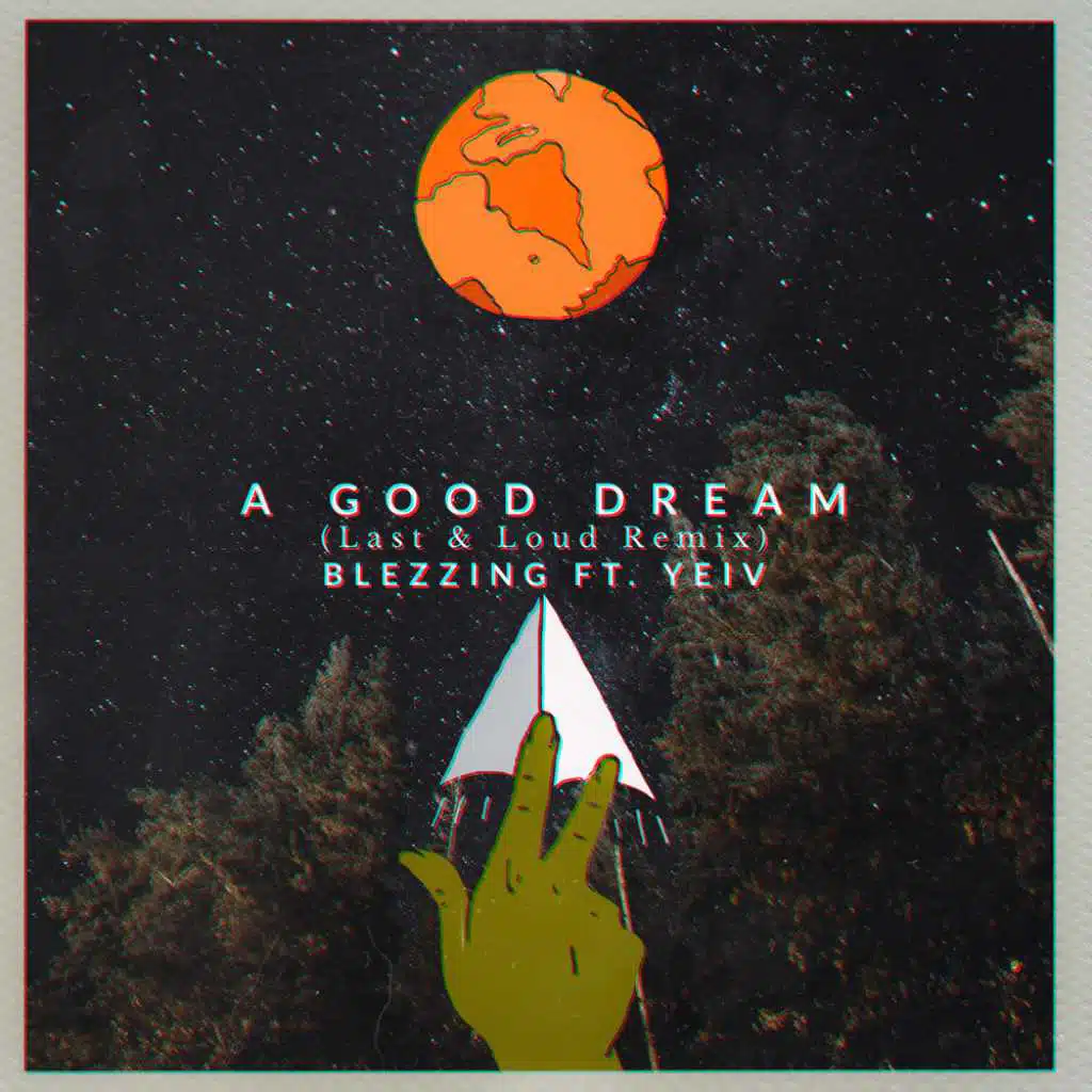 A Good Dream (Last & Loud Remix) [feat. Yeiv]