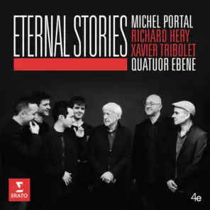Eternal Story (feat. Michel Portal, Richard Héry & Xavier Tribolet)