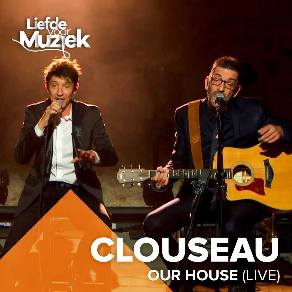 Our House (Uit liefde voor muziek) [Live]