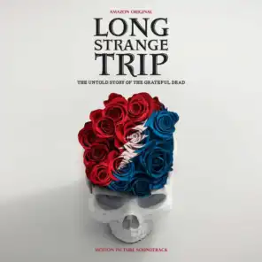 Long Strange Trip (Motion Picture Soundtrack)