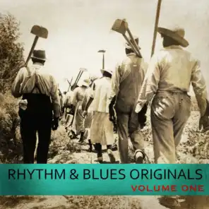 Rhythm & Blues Originals, Volume 1: The Roots of Rock & Roll