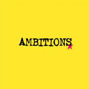 Ambitions