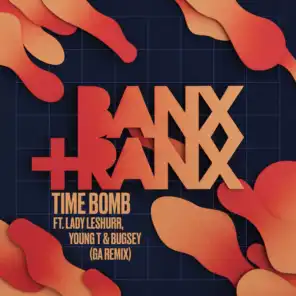 Time Bomb (feat. Lady Leshurr, Young T & Bugsey) [GA Remix]