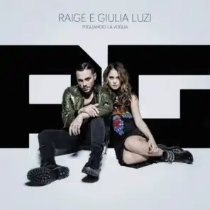 Raige & Giulia Luzi