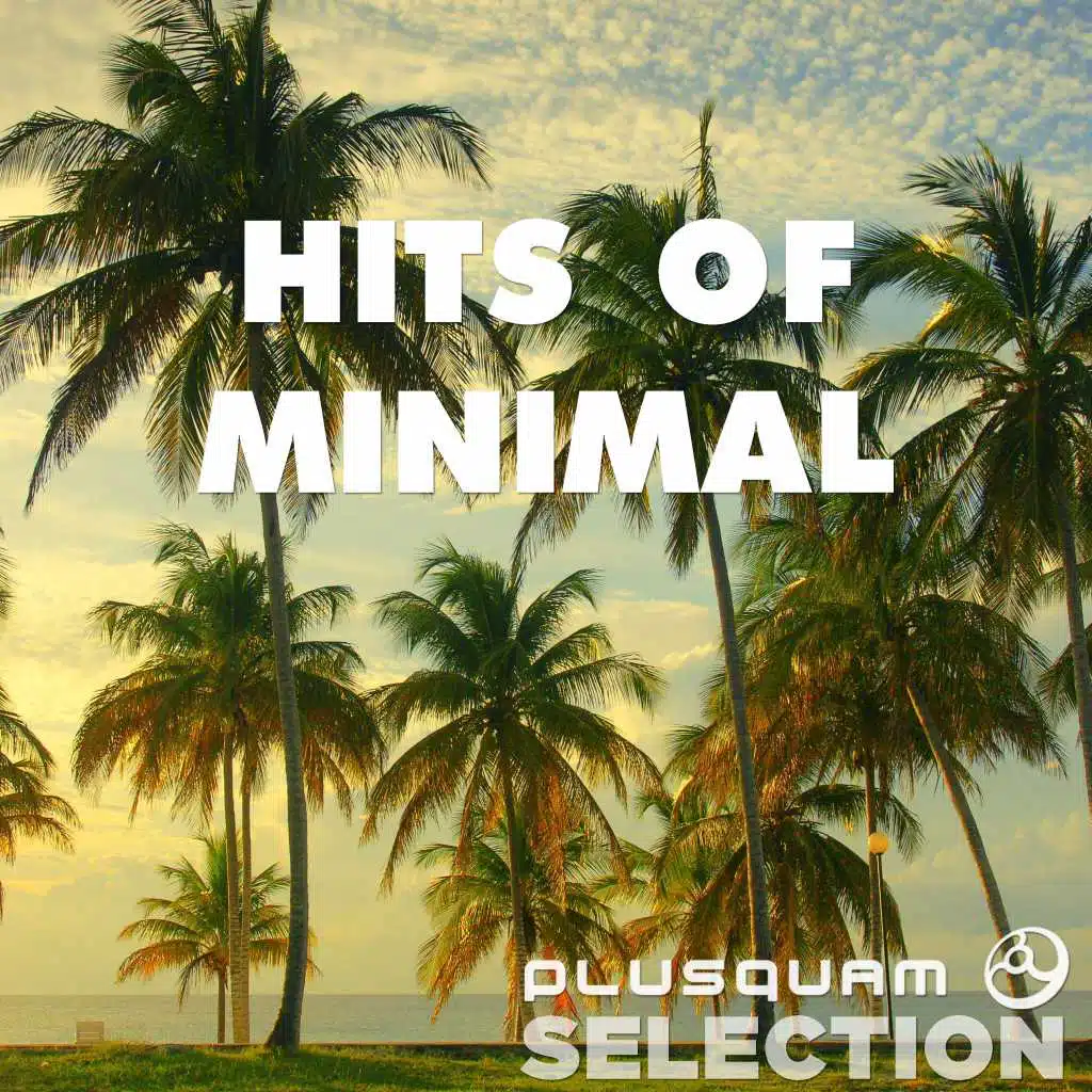 Hits of Minimal