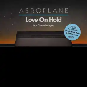 Love On Hold (feat. Tawatha Agee) [Birdee Remix]
