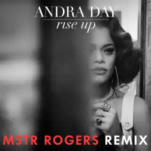 Rise Up (MSTR ROGERS Remix)