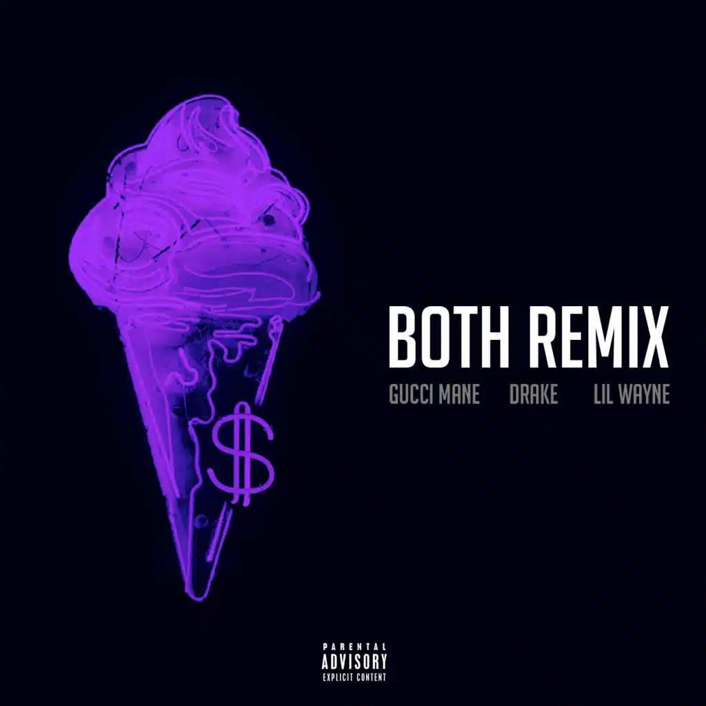 Both (feat. Drake & Lil Wayne) [Remix]