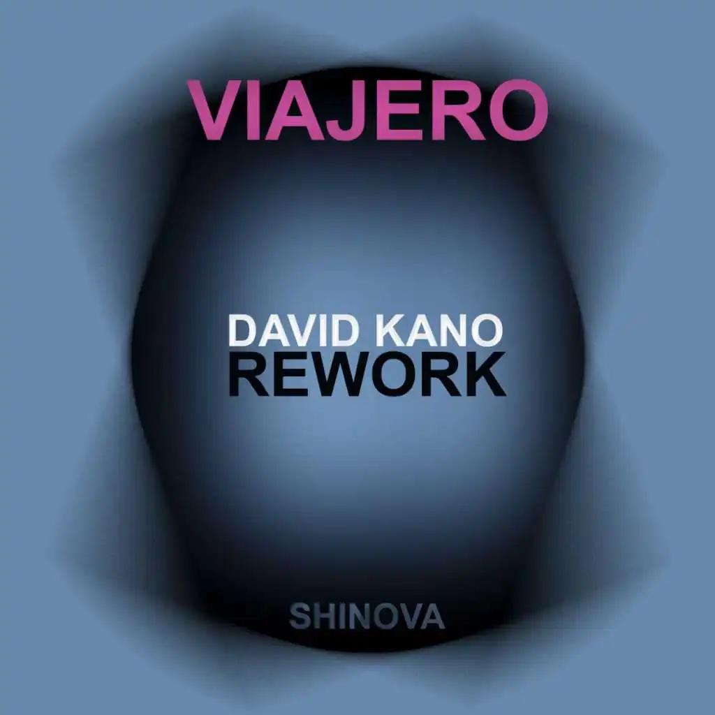 Viajero (David Kano Rework)